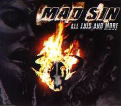 Mad Sin : All This And More
